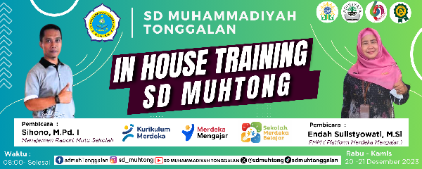 IHT ( IN HOUSE TRAINING) SD MUHAMMADIYAH TONGGALAN TAHUN PELAJARAN 2023 2024